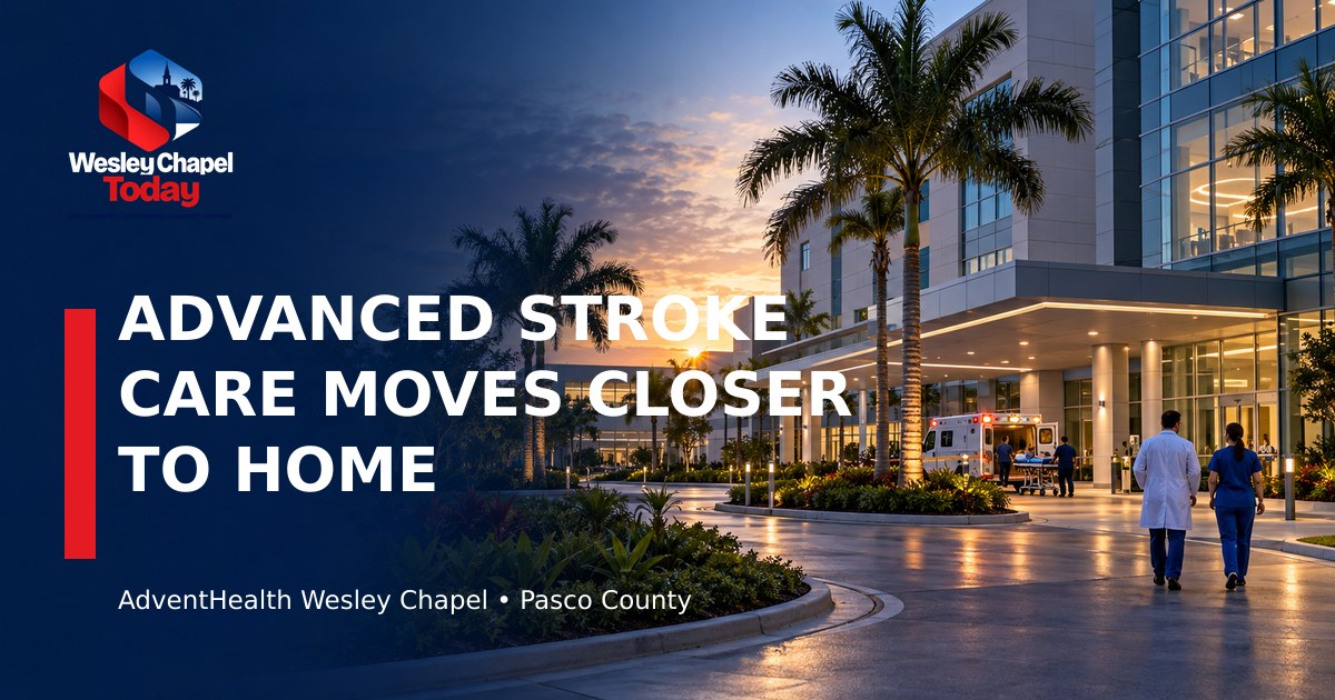 Advanced Stroke Care Moves Closer to Home in Wesley Chapel