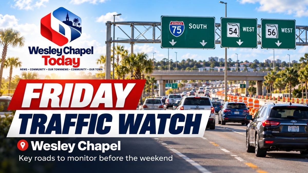 Trânsito de Sexta em Wesley Chapel: Vias a Observar, Zonas de Obras e Maneiras Mais Seguras de Começar o Fim de Semana