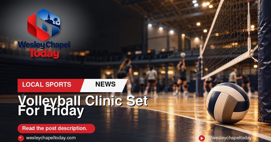 Volleyball Clinic Set For Friday At Wiregrass Ranch Sports Campus