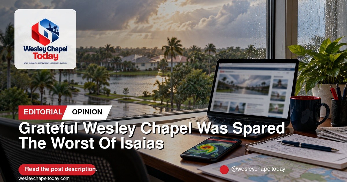 Grateful Wesley Chapel Was Spared The Worst Of Isaias