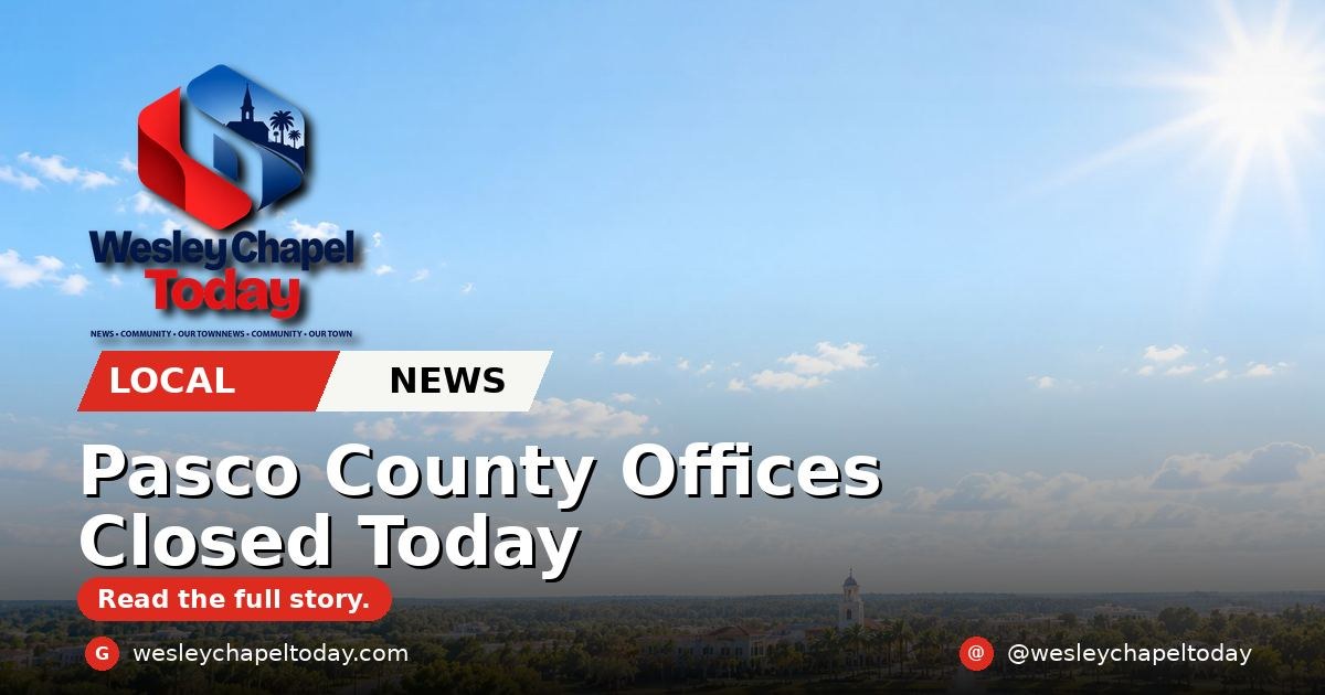 Pasco County Offices Are Closed Today for Staff Development Day