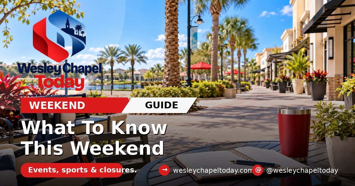 Wesley Chapel Weekend Guide: Sports, Shopping And A Monday Closure To Know