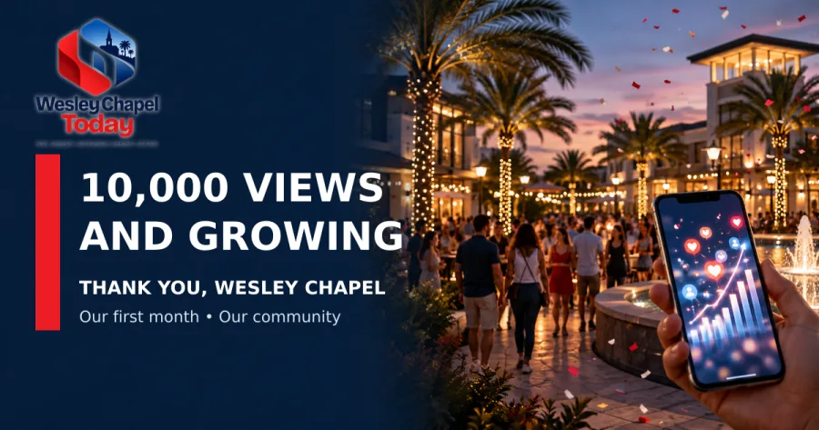 Wesley Chapel Today Reaches 10,000 Views in Its First Month